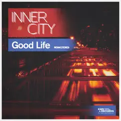 Good Life (Remastered) [Extended Mix] Song Lyrics