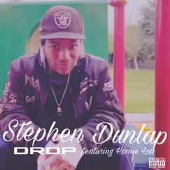 Drop - Single by Stephen Dunlap & Homie Lou album reviews, ratings, credits