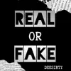 Real or Fake - Single album lyrics, reviews, download