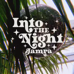 Into the Night - Single by Jamra album reviews, ratings, credits