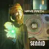 Have Faith (feat. Sam Decay & Ujut) song lyrics