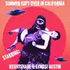 Summer Isn't Over In California - Single album lyrics, reviews, download