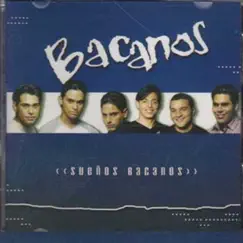 Sueños Bacanos by Bacanos album reviews, ratings, credits