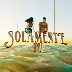 Solamente Tu - Single by Paris Boy album reviews, ratings, credits