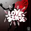 Love Sense - Single album lyrics, reviews, download
