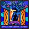 O Come, O Come Emmanuel (Chill Mix) - Single album lyrics, reviews, download