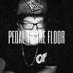 Pedal To the Floor Song Lyrics