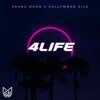 4life (feat. Hollywood Kilo) - Single album lyrics, reviews, download
