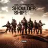 Shoulder Shift (Remix) [feat. Akz, KayMuni, K1 Never Forget Loyalty & Cashh] - Single album lyrics, reviews, download