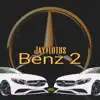 Benz 2 - Single album lyrics, reviews, download