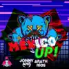 México Up (feat. Jønny Ans) - Single album lyrics, reviews, download