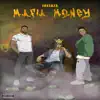 MAFIA MONEY (feat. Nero Knight) - Single album lyrics, reviews, download