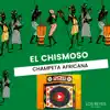 El Chismoso - Champeta Africana - Single album lyrics, reviews, download