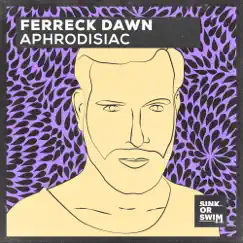 Aphrodisiac - Single by Ferreck Dawn album reviews, ratings, credits