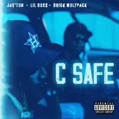 C Safe - Single by Jay'ton, Lil Boss & Brick Wolfpack album reviews, ratings, credits