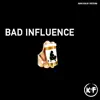 Bad Influence (Makanja Riddim) - Single album lyrics, reviews, download