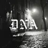 DNA (feat. SMILEY263, Boeken & Penny Beats) - Single album lyrics, reviews, download