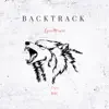 Backtrack (feat. SKI) - EP album lyrics, reviews, download