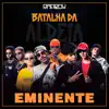 Eminente (feat. Salvador, Zuluzão, Alva, JayA Luuck, Tavin, Andrade, Mikezin & Bob 13) - Single album lyrics, reviews, download