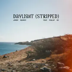 Daylight (feat. Phillip Vo) [Stripped] Song Lyrics