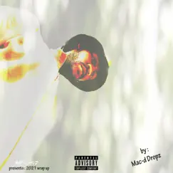 2021 Rap-Z-Gud Wrap-Up by Mac-D Dropz album reviews, ratings, credits
