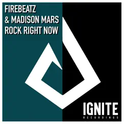 Rock Right Now - Single by Firebeatz & Madison Mars album reviews, ratings, credits