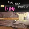 Play Like Hendrix (feat. Dave Crowe & Edward Gould) song lyrics