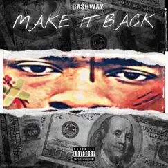 Make It Back - Single by Ca$Hway album reviews, ratings, credits