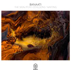 The Sign / Waiting - Single by Banaati album reviews, ratings, credits