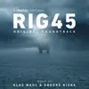 RIG 45 (Original Soundtrack) album lyrics, reviews, download