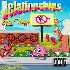 Relationships Are Tough by RZN SVN album reviews, ratings, credits
