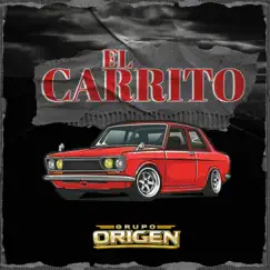 El Carrito - Single by Grupo Origen album reviews, ratings, credits