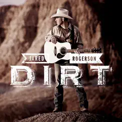 Dirt by Jared Rogerson album reviews, ratings, credits