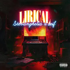 Lirical (feat. Seif) - Single by Stevanghelia album reviews, ratings, credits