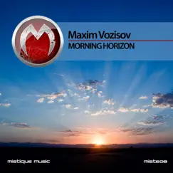 Morning Horizon - Single by Maxim Vozisov album reviews, ratings, credits