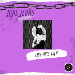 Club Vibes Vol.9 by Lilac Jeans album reviews, ratings, credits