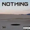 Nothing - Single album lyrics, reviews, download