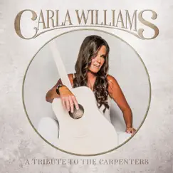 A Tribute To the Carpenters by Carla Williams album reviews, ratings, credits