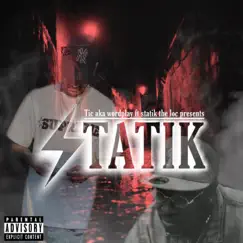 Statik (feat. TIC AKA WORDPLAY) Song Lyrics