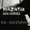 Mr. Skinny - Single album lyrics, reviews, download