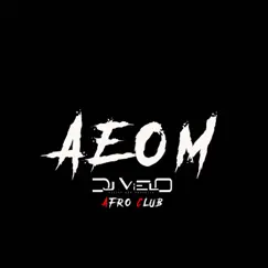 AEOM Afro club - Single by DJ Vielo album reviews, ratings, credits