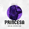 Princesa (Doja Version) - Single album lyrics, reviews, download