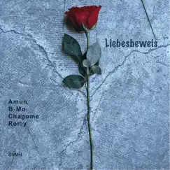 Liebesbeweis - Single by Amun, Chagome, B-Mo & Romy album reviews, ratings, credits
