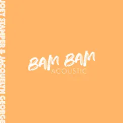 Bam Bam (Acoustic) Song Lyrics