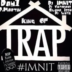 King of Trap Hosted By Dj Victoriouz & Swamp Izzo by P.Martin & Day1 album reviews, ratings, credits