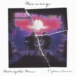 Missing - Single by Midnight Merc & Tyler Vernon album reviews, ratings, credits