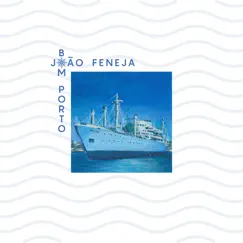 Bom Porto - EP by João Feneja album reviews, ratings, credits