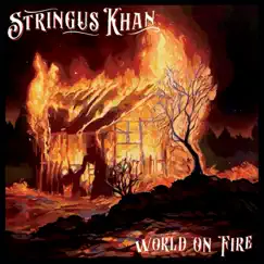 World on Fire by Stringus Khan album reviews, ratings, credits
