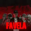 Favela (Remix) [feat. Astros, Nil Casta & douglas el del stylo] - Single album lyrics, reviews, download
