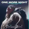 One More Night - Single album lyrics, reviews, download